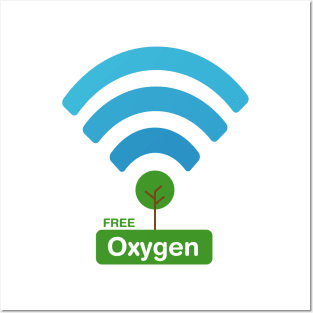 Free Oxygen (No Wifi) Posters and Art